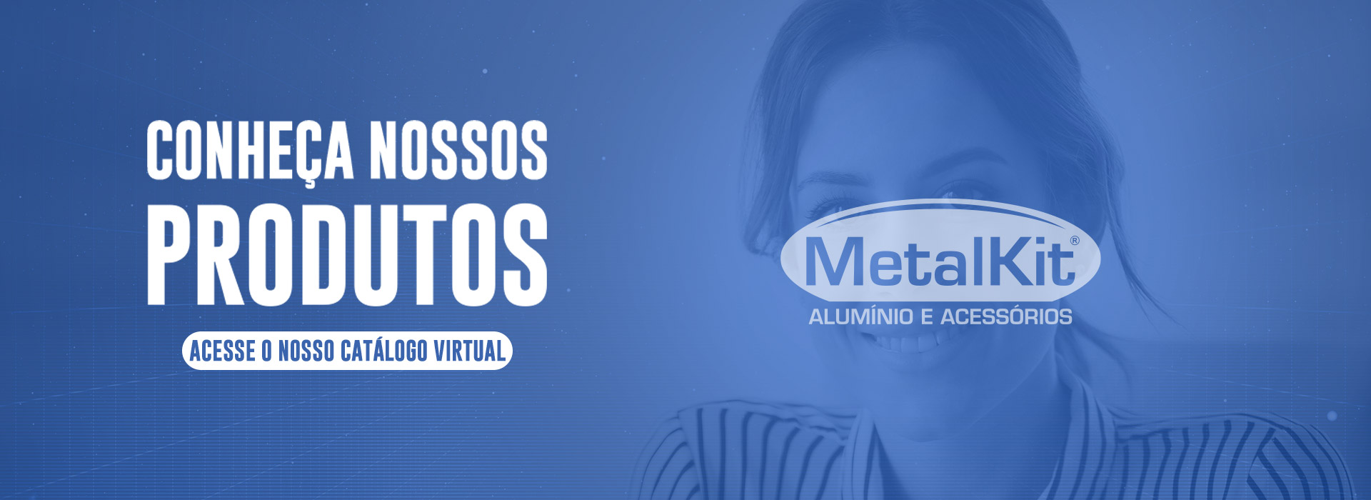 MetalKit – Acesse nosso catálogo